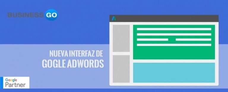 Aumenta las posibilidades de análisis con la nueva interfaz de Google AdWords