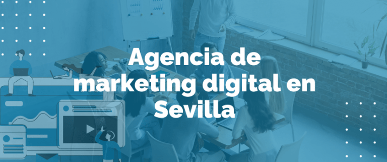agencia de marketing online en Sevilla