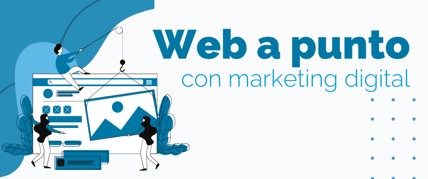 Acciones de Marketing Digital para poner a punto tu web de cara al nuevo curso