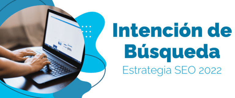 intencion de busqueda en la estrategia seo 2022